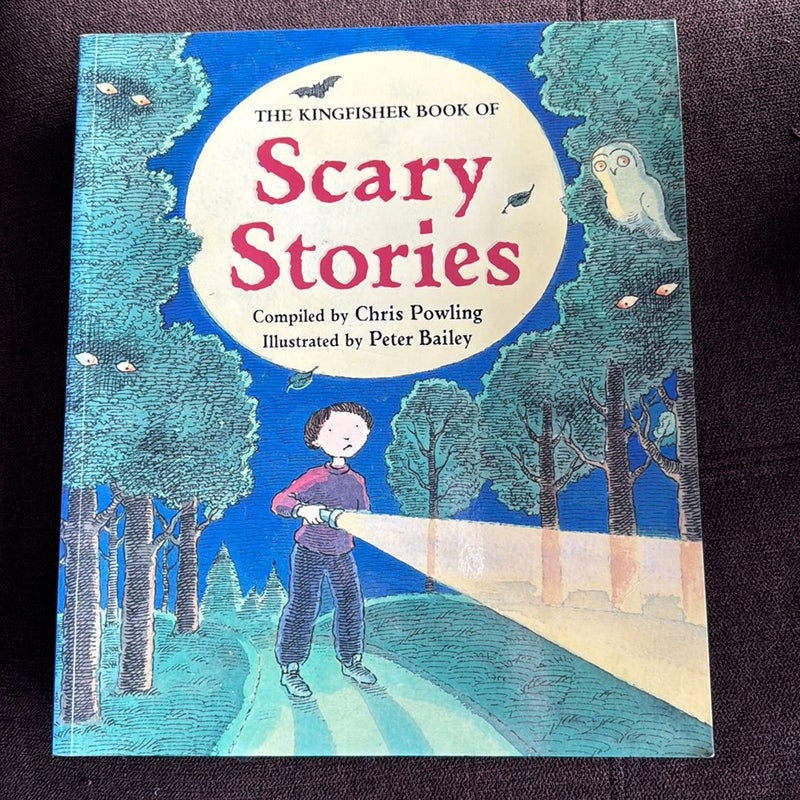The Kingfisher Book of Scary Stories