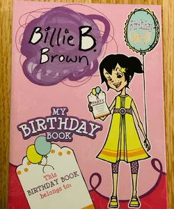 Billie B. Brown My Birthday Book 