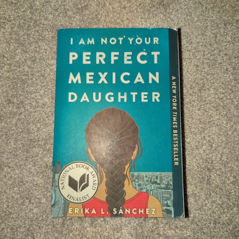 I Am Not Your Perfect Mexican Daughter