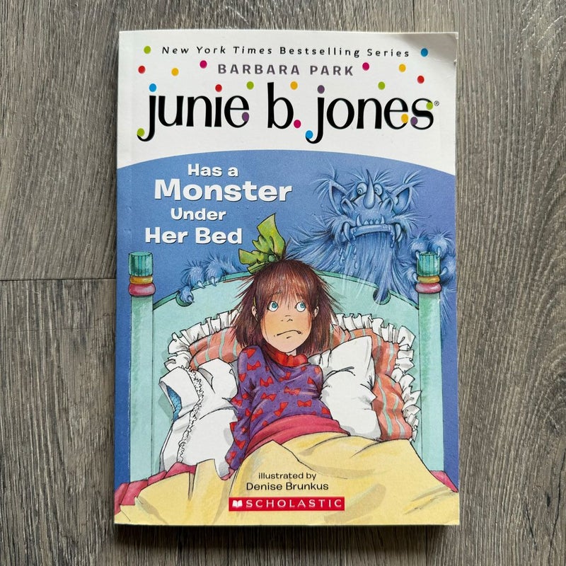 Junie B. Jones Has a Monster under Her Bed