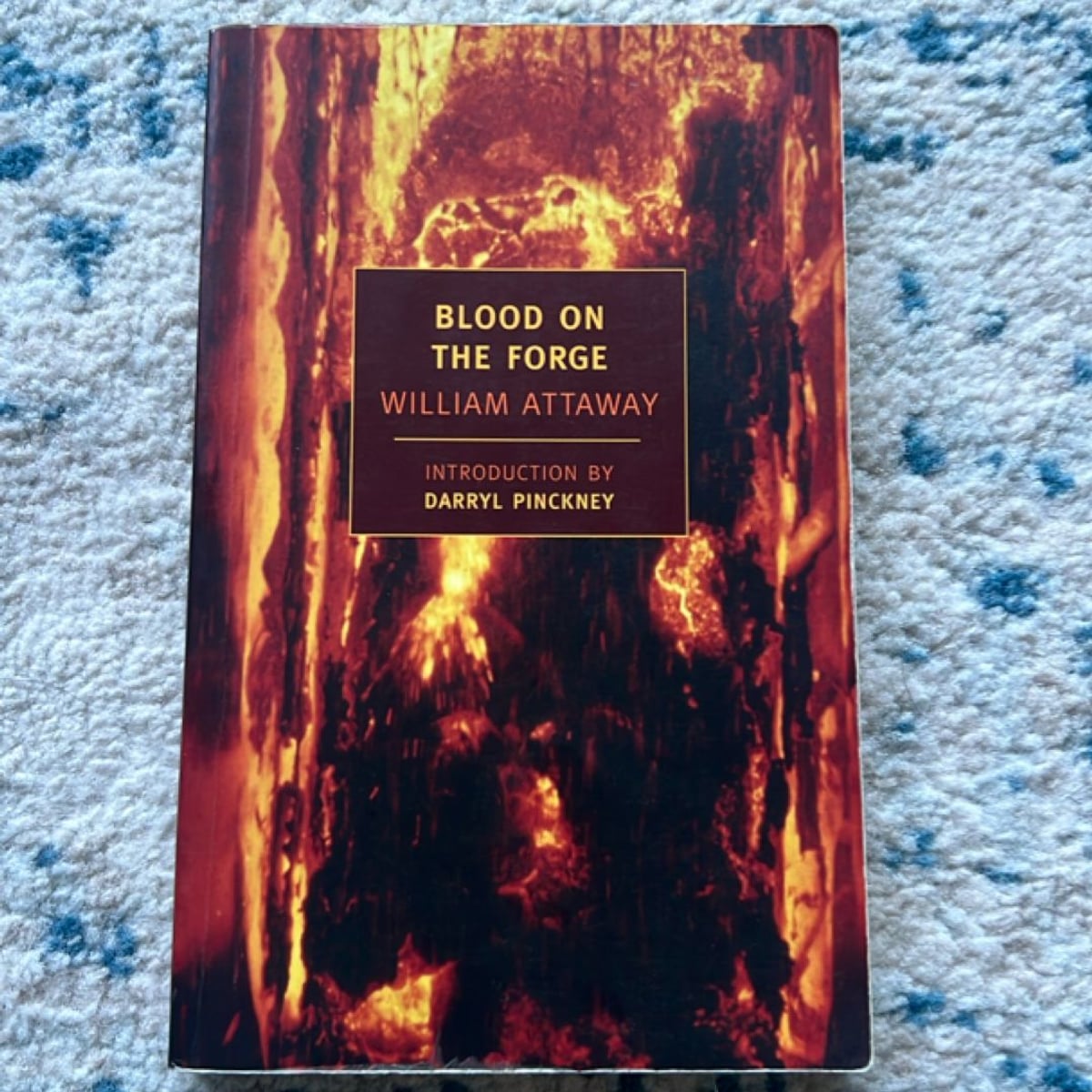 Blood on the Forge by William Attaway, Nicholas Lemann