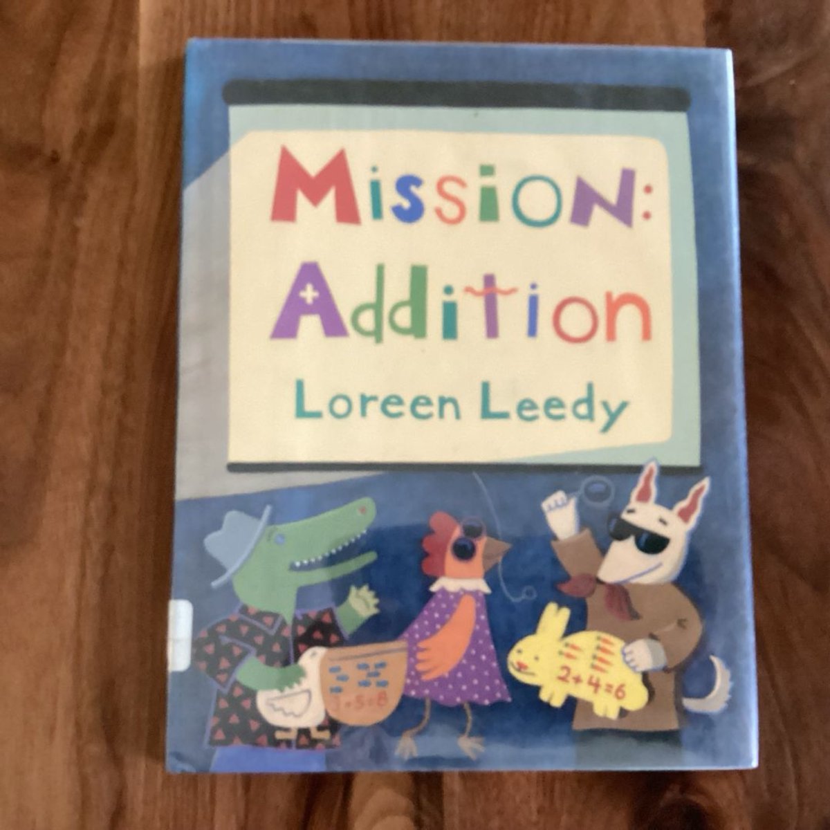 Mission: Addition by Loreen Leedy