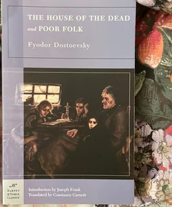 The House of the Dead and Poor Folk