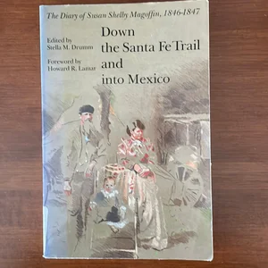 Down the Santa Fe Trail and into Mexico