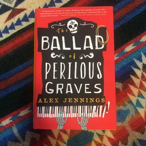 The Ballad of Perilous Graves