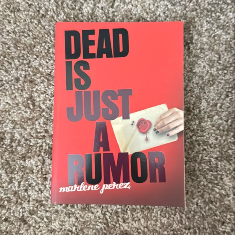 Dead Is Just a Rumor