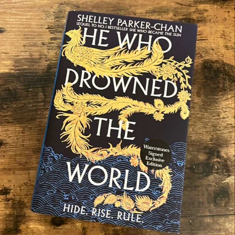 He Who Drowned The World (Waterstones Signed Exclusive Edition)