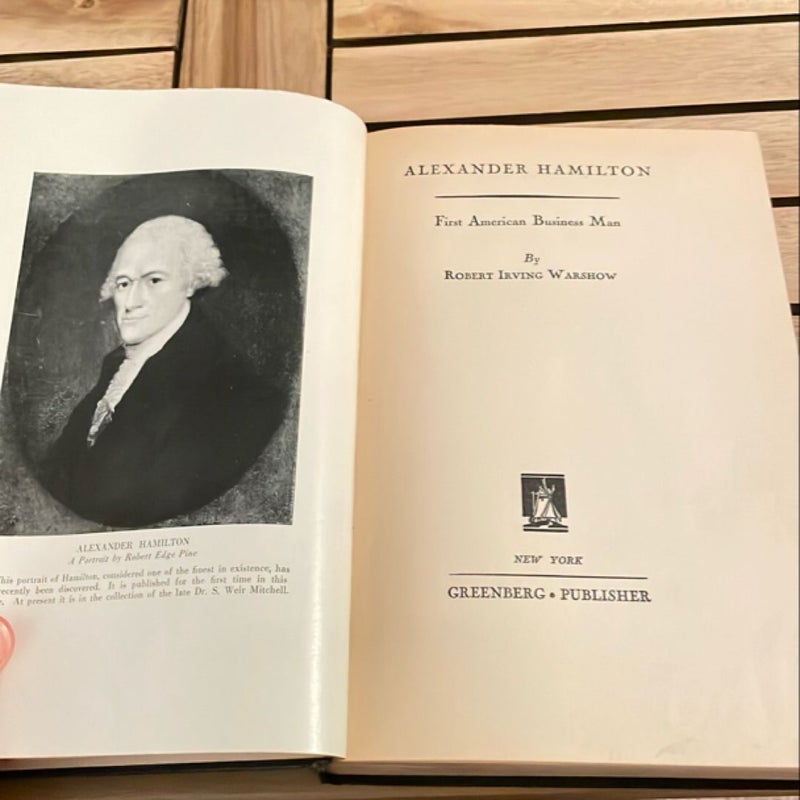 Alexander Hamilton: First American Business Man (1931)