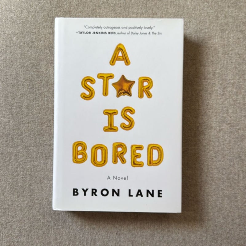 A Star Is Bored