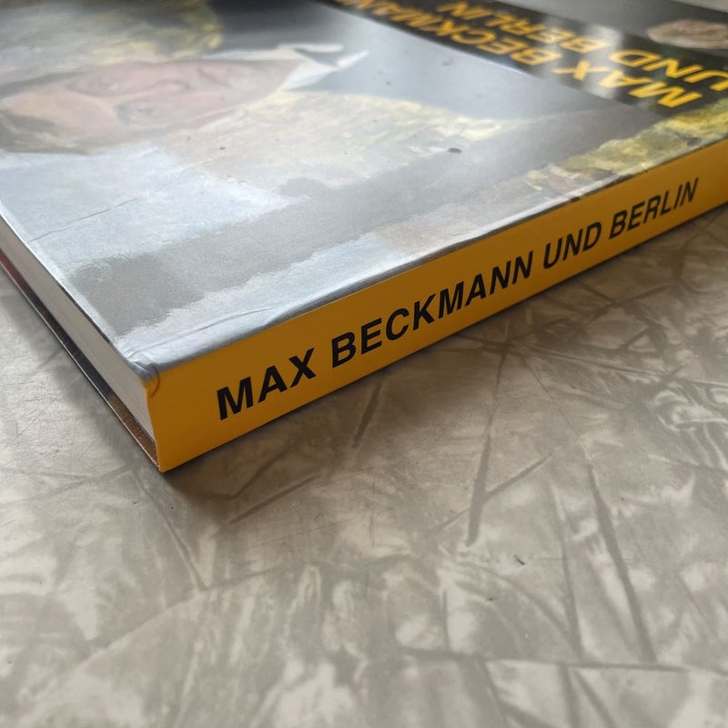 Max Beckmann Und Berlin