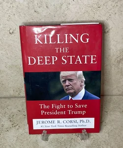 Killing the Deep State