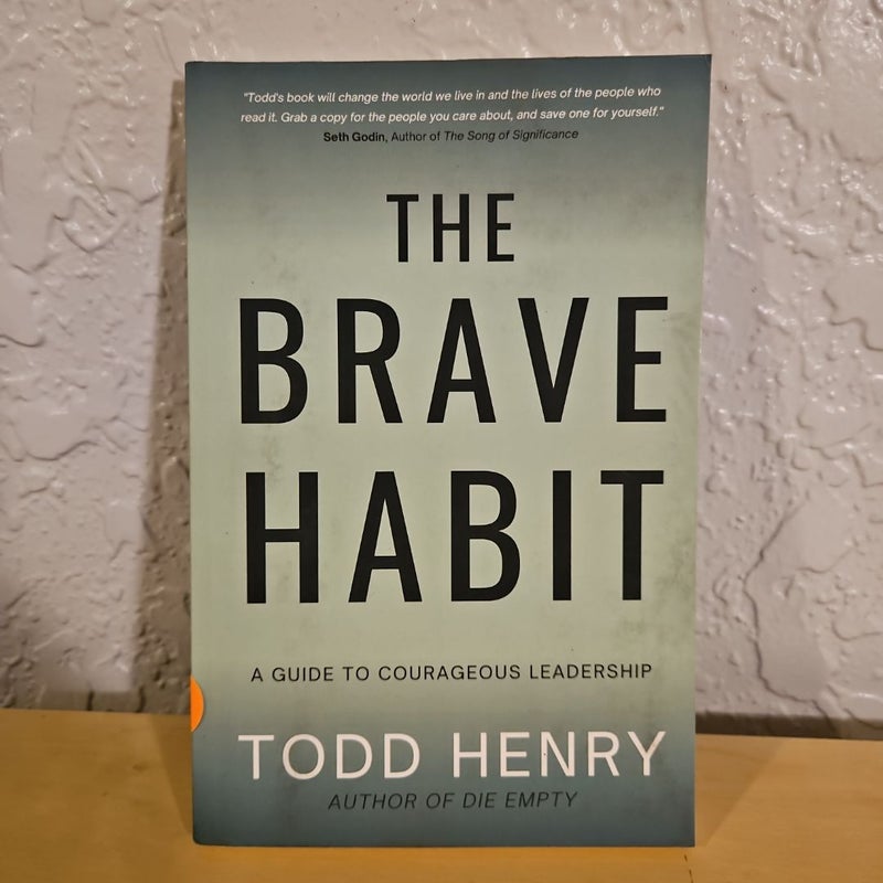 The Brave Habit