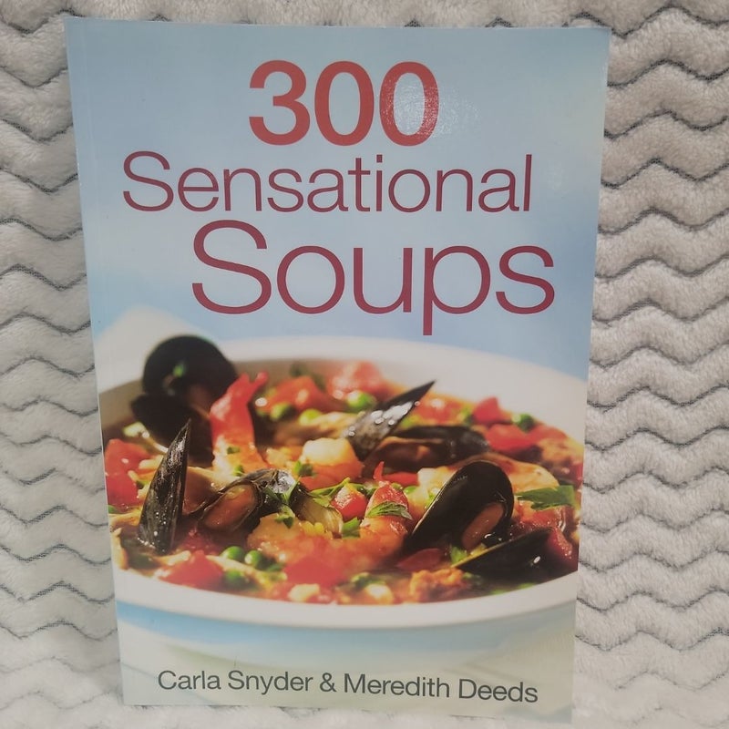 300 Sensational Soups