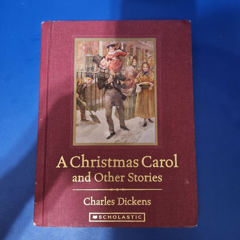 Scholastic Classics: a Christmas Carol and Other Stories
