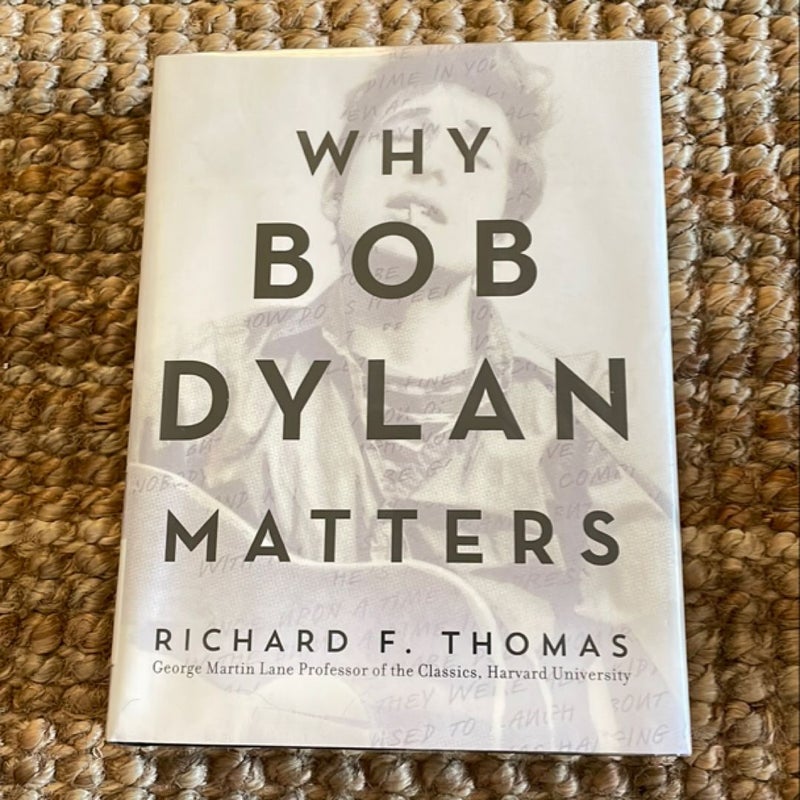 Why Bob Dylan Matters