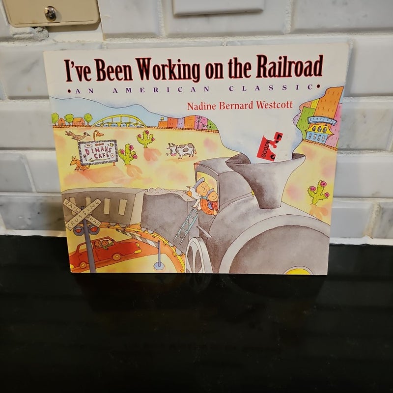 I've Been Working On The Railroad