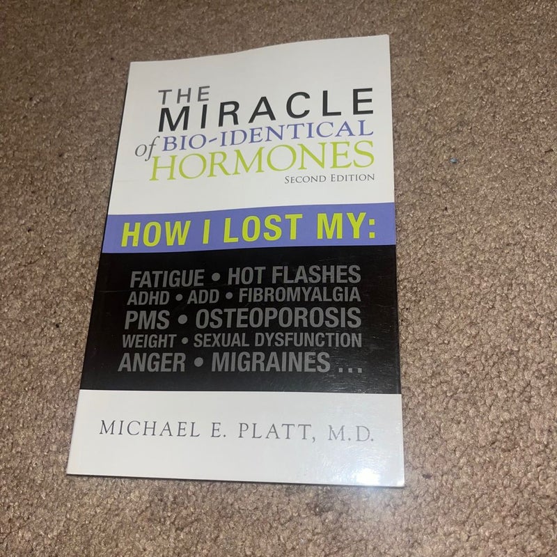 Miracle of Bio-Identical Hormones