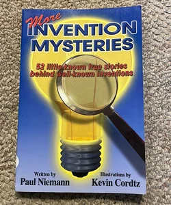 More Invention Mysteries