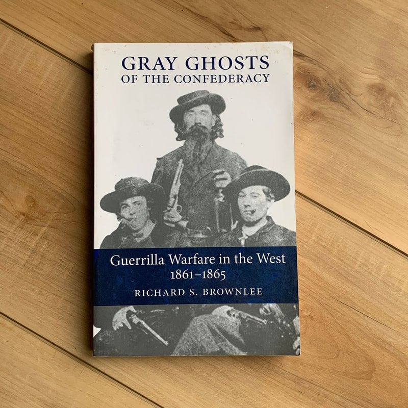 Gray Ghosts of the Confederacy