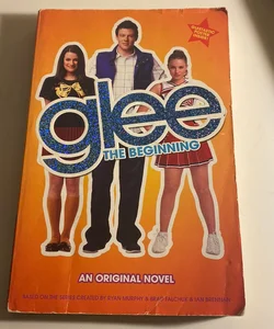 Glee: the Beginning