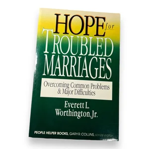 Hope for Troubled Marriages