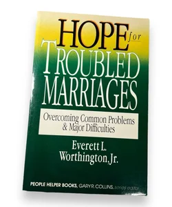 Hope for Troubled Marriages