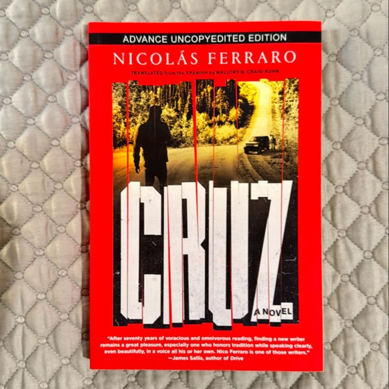 Cruz (Advance Uncopyedited Edition)