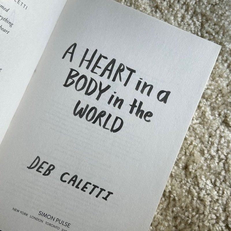 A Heart in a Body in the World