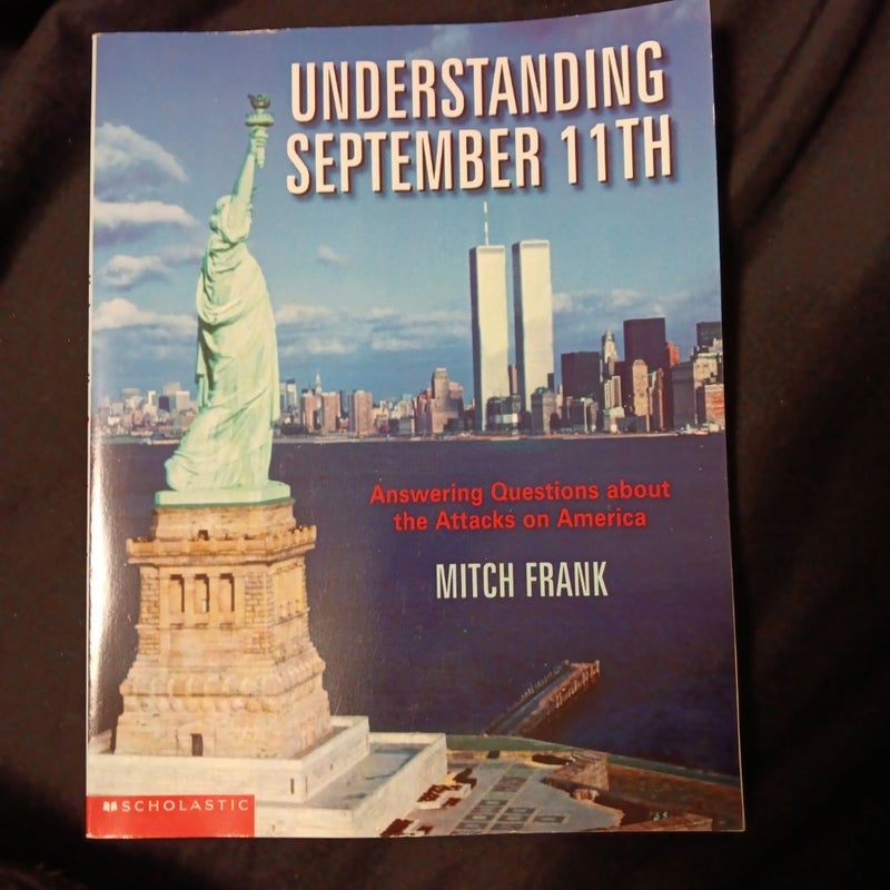 Understanding September 11th (Scholastic Edition)