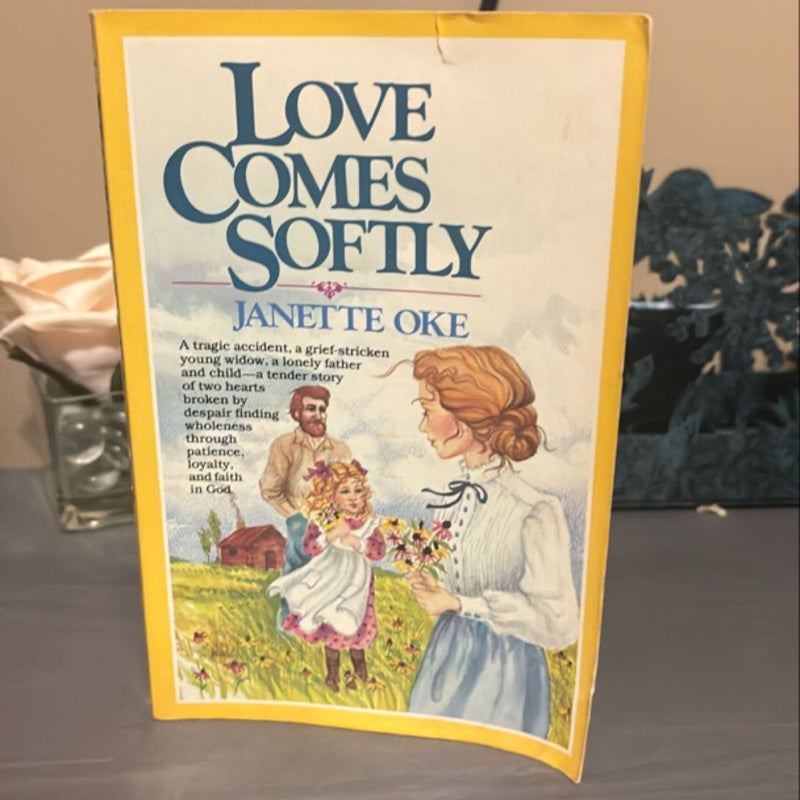 Love Comes Softly