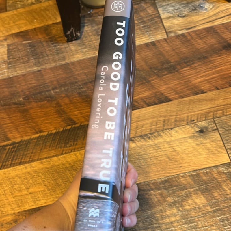 Too Good to Be True