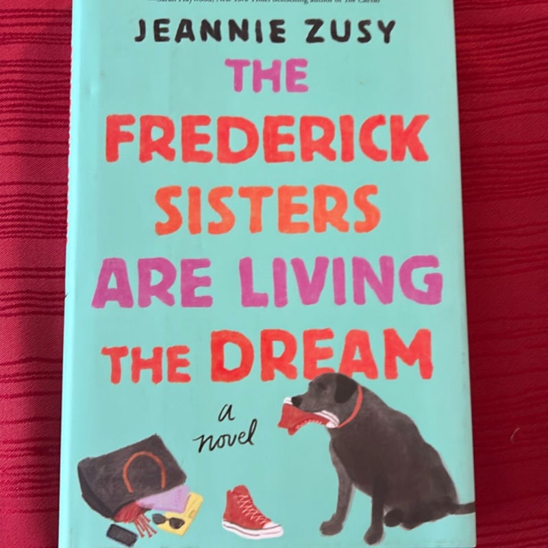 The Frederick Sisters Are Living the Dream