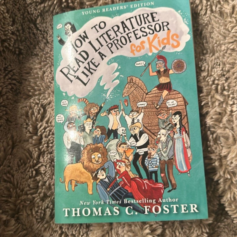 How to Read Literature Like a Professor: for Kids