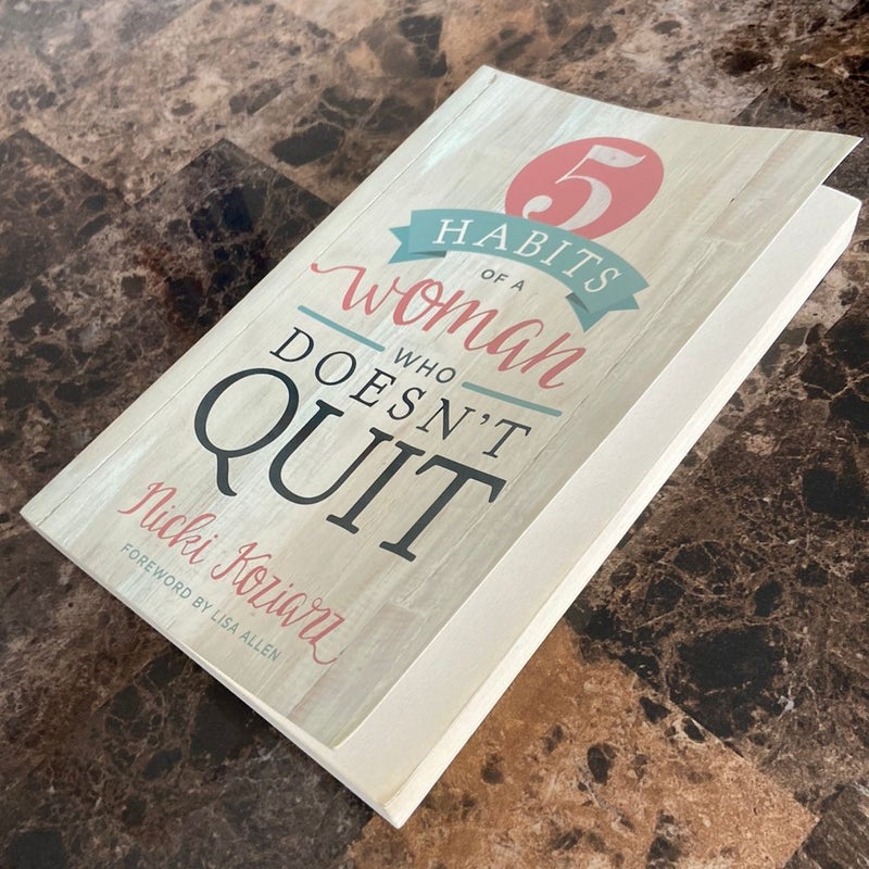 5 Habits of a Woman Who Doesn't Quit
