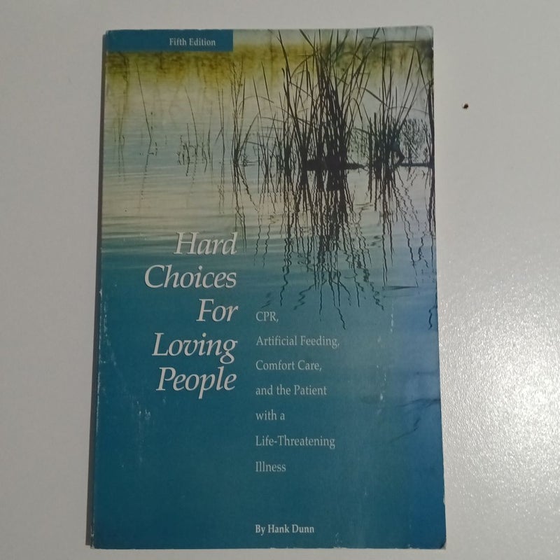 Hard Choices for Loving People    (B-0218)