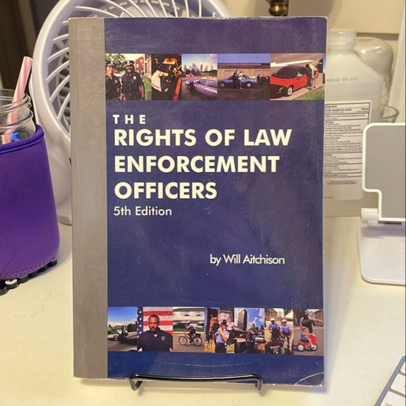 The Rights of Law Enforcement Officers