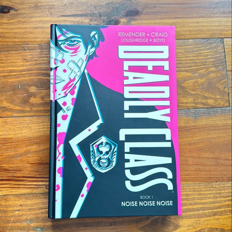 Deadly Class Deluxe Edition Volume 1: Noise Noise Noise (New Edition)
