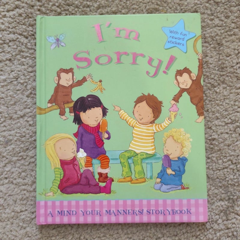 I'm Sorry!