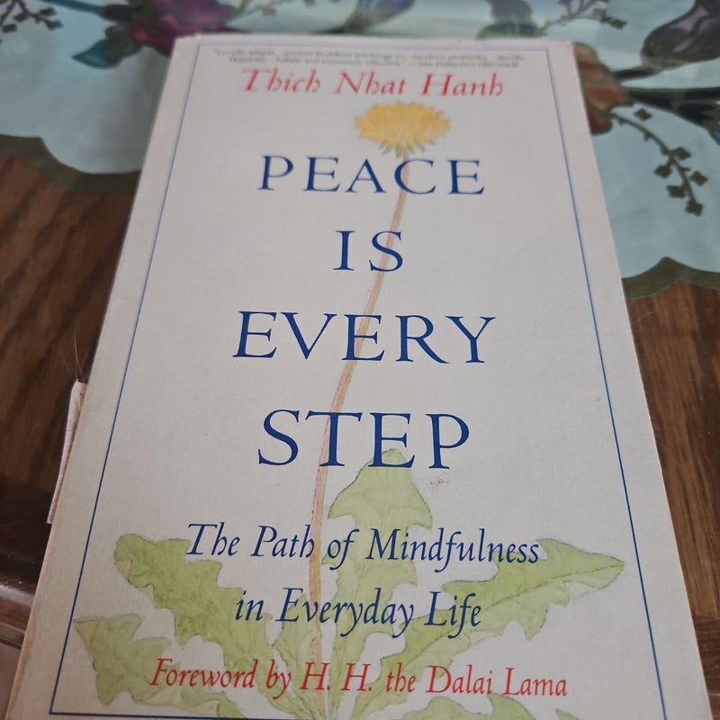 Peace Is Every Step