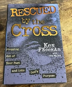 Rescued by the Cross