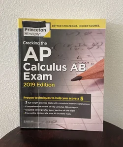 Cracking the AP Calculus AB Exam, 2019 Edition