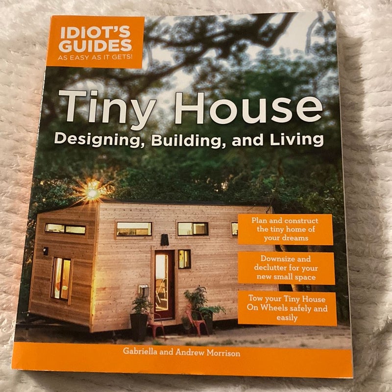Tiny House Designing, Building, and Living