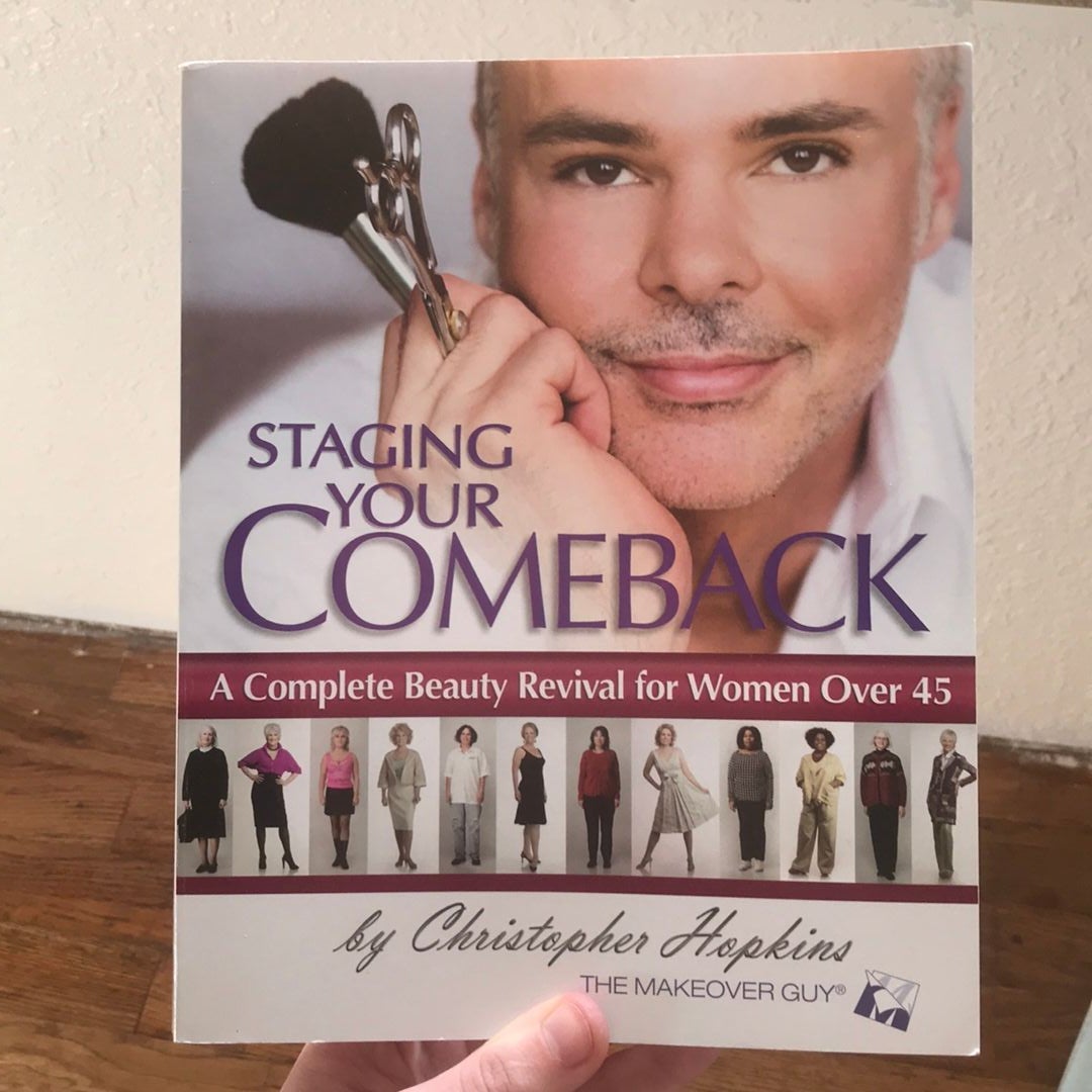 Staging Your Comeback