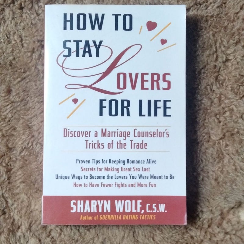 How to Stay Lovers for Life