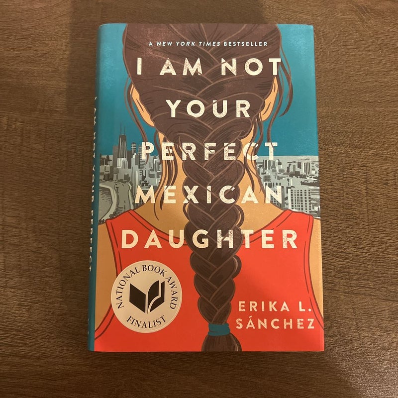 I Am Not Your Perfect Mexican Daughter