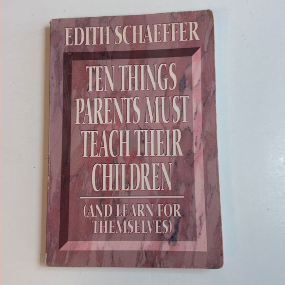 Ten Things Parents Must Teach Their Children