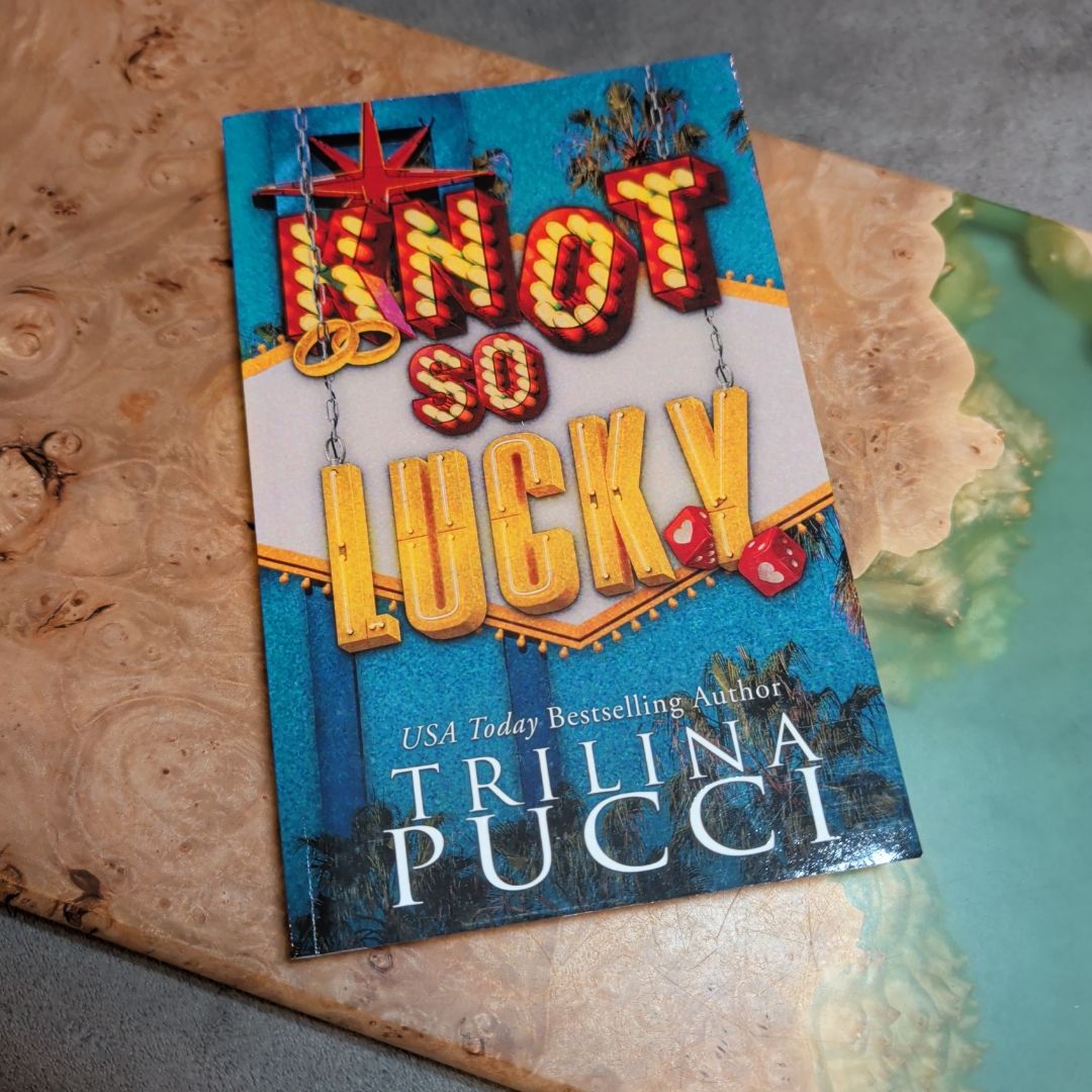 Knot So Lucky PROBABLY SMUT, DIGITALLY SIGNED