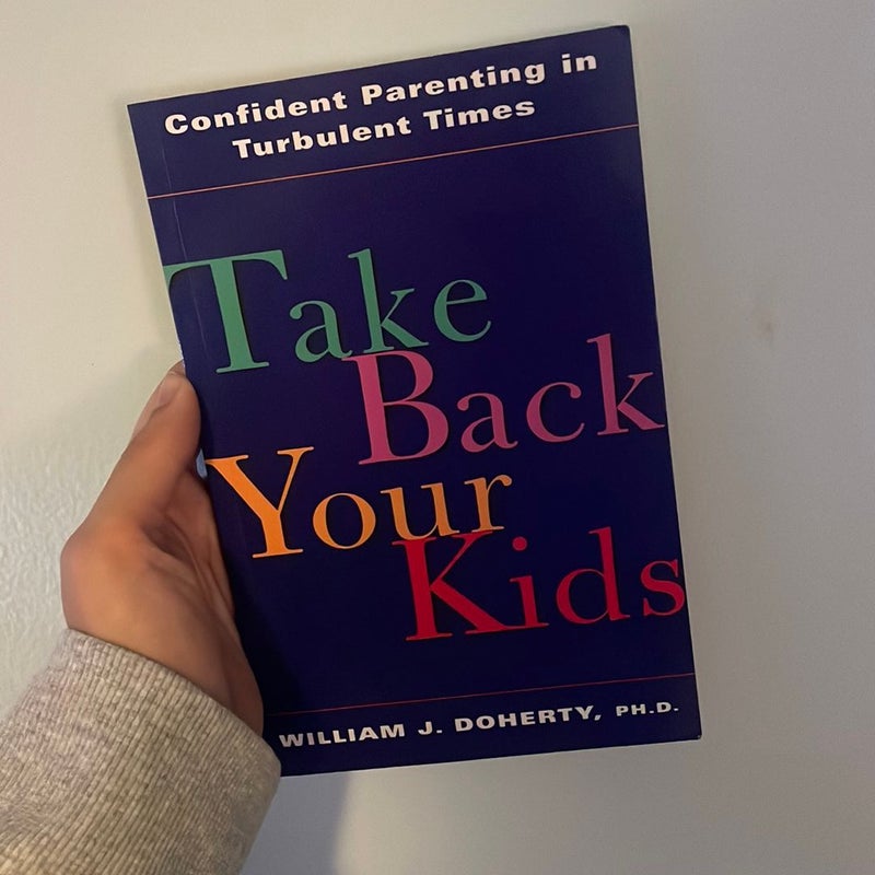 Take Back Your Kids