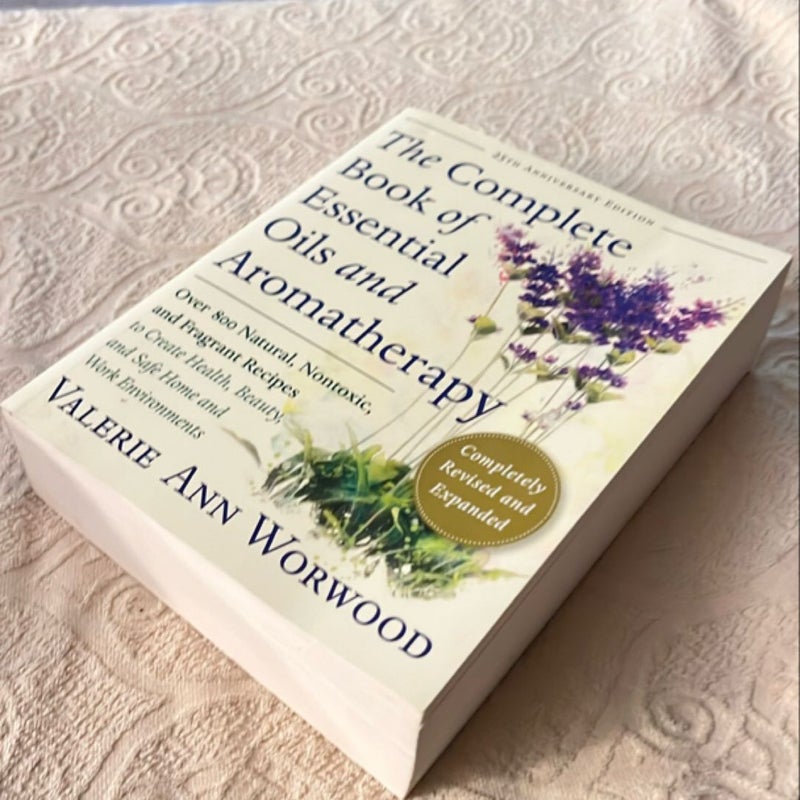 The Complete Book of Essential Oils and Aromatherapy