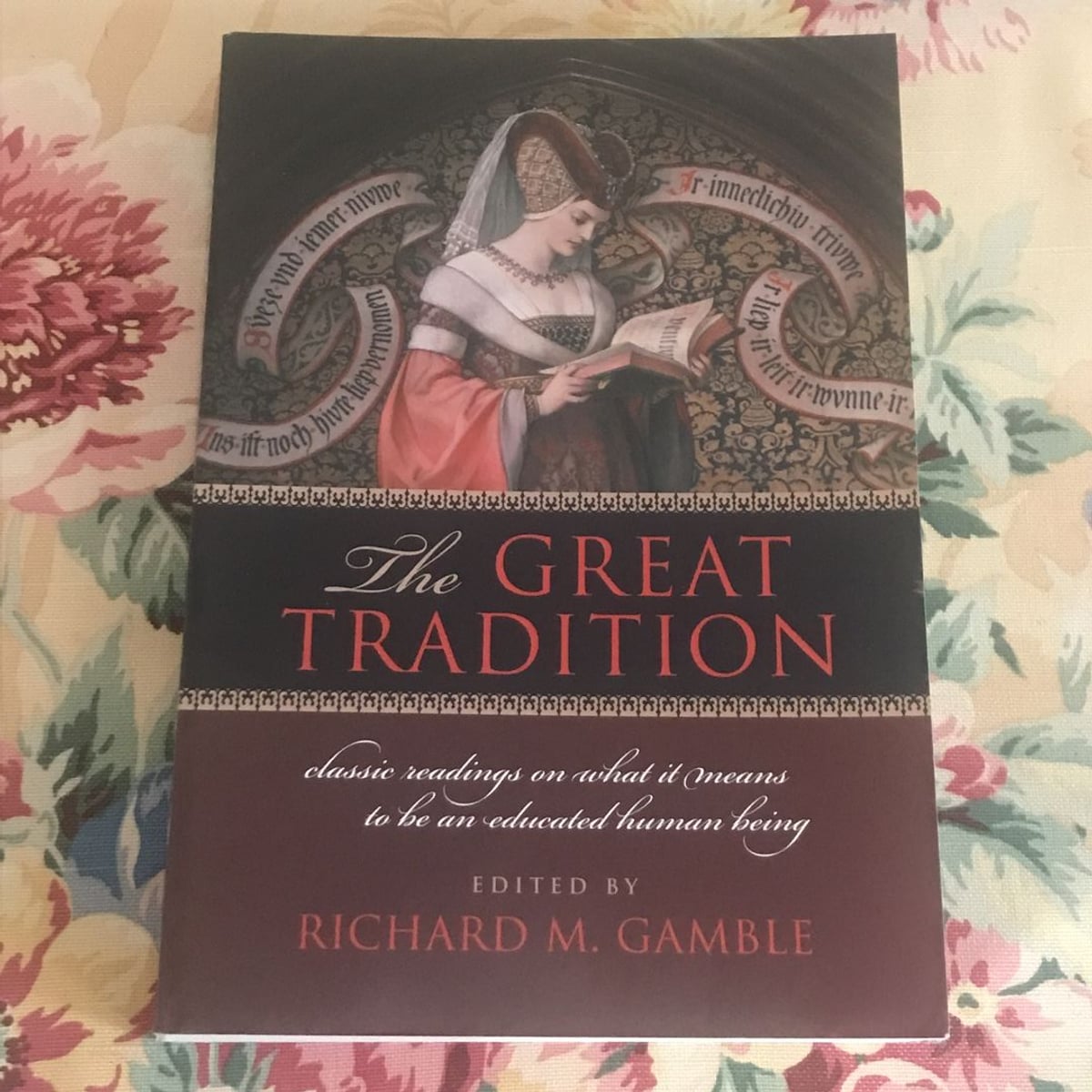 The Great Tradition by Richard M. Gamble